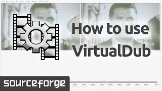 How to Use VirtualDub for Windows