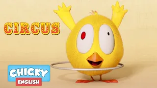 Where's Chicky? Funny Chicky 2019 | CHICKY AT THE CIRCUS | Chicky Cartoon in English for Kids