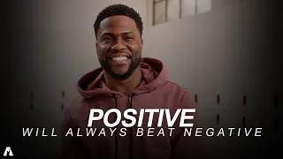 Kevin Hart - POSITIVE WILL ALWAYS BEAT NEGATIV |Motivational speech|