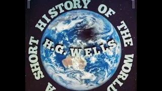 🌍🕰️ A Short History of the World 🎧📖 by H. G. Wells  Full Audio Book Part 1 of 2