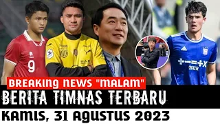 🔴 Berita Timnas Hari Ini, Kamis 31 Agustus 2023 Malam - Berita Timnas Indonesia Terbaru