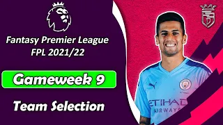 GAMEWEEK 9 | FPL Team Selection | Fantasy Premier League 2021/22