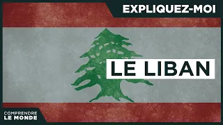 Le Liban | Expliquez-moi...