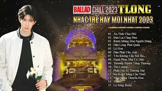 Ân Tình Chia Đôi x Đau Lại Càng Đau ♫ TLong - Nhạc Trẻ Ballad Buồn Chọn Lọc Hay Nhất 2023 Hot TikTok