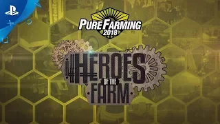 Pure Farming 2018 - Heroes of the Farm Trailer | PS4