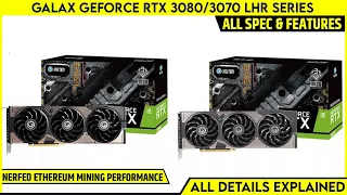 GALAX GeForce RTX 3080/3070 LHR Series Launched  With Nerfed Ethereum Mining Performance | Price?