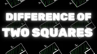 What does the Difference of Two Squares really mean? - Algebra - CSEC Math