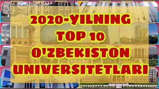 2020-yilning Top 10 O'zbekiston Universitetlari // Top universities in Uzbekistan for 2020