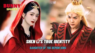 Revealing Shen Li's true identity, she is the daughter of the Demon King| The Legend Of Shen Li
