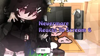 Nevermore Reacts To Scream 6