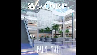 猫 シ Corp - Pall Mall - Henry Mansini - Lujon - Slowed + Reverb - Vaperwave Plaza