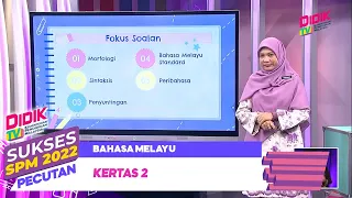 Sukses SPM (2022) - Pecutan | Bahasa Melayu: Kertas 2