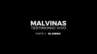 Malvinas - Testimonio Vivo - Capítulo 3