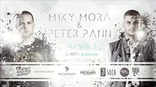 MIKY MORA a PETER PANN ft. Dj MikroMan - Rep
