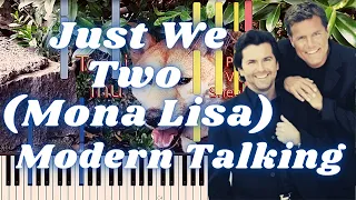 Modern Talking - Just We Two (Mona Lisa) Piano Tutorial