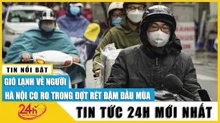 Tin tức thời tiết mới nhất sáng 2/12: Đợt rét đậm, rét hại ở miền Bắc kéo dài đến khi nào? TV24h