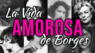 Los amores de Borges