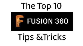 FUSION 360 | TOP 10 TIPS  THAT YOU SHOULD KNOW IN 2020