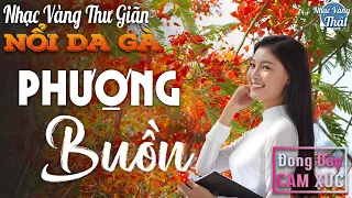 10 - 05 PHƯỢNG BUỒN - Nhạc Vàng Xưa CHỌN LỌC NỔI DA GÀ Khi Nghe ☘️ THƯ GIÃN ĐONG ĐẦY CẢM XÚC