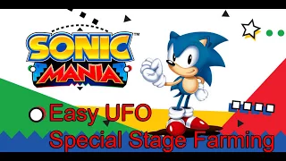 Sonic Mania - Easy UFO Special Stage Farming