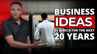 10 Most Profitable Business Ideas For The Next 20 Years In Africa