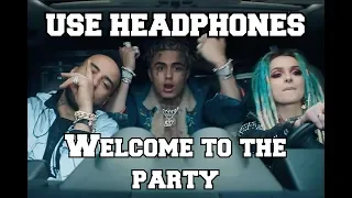 Diplo, French Montana & Lil Pump - Welcome to the party (8D AUDIO)