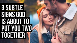 3 Subtle Signs God Is Connecting You with Someone