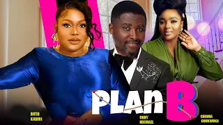 PLAN B - RUTH KADIRI | ONNY MICHAEL | CHIOMA CHUKWUKA 2023 latest nigerian full movies