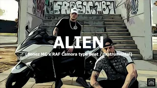 [FREE] Bonez MC x RAF Camora type Beat / Instrumental "Alien" (prod. by Tim House)