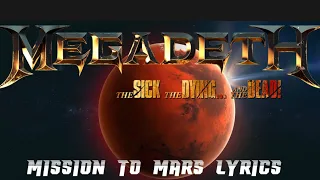 Mission to Mars Lyrics - Megadeth | The Sick, The Dying… And The Dead!