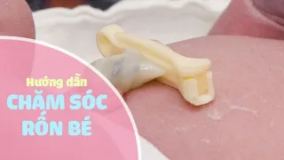 HƯỚNG DẪN CHĂM SÓC RỐN BÉ - Bệnh viện Từ Dũ