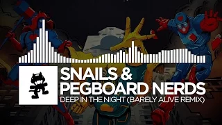 Snails & Pegboard Nerds - Deep in the Night (Barely Alive Remix) [Monstercat Release]