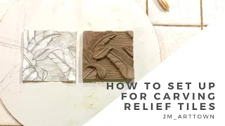 How to Set Up For ***CARVING RELIEF TILES*** with handmade clay tools