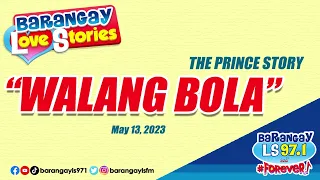 Walang Bola (Prince Story Full Version) | Barangay Love Stories