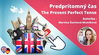 Anglická gramatika - Present Perfect - Predprítomný čas v angličtine