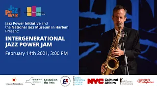 Intergenerational Jazz Power Jam feat. Chris Byars and Zah! Jazz Power Youth