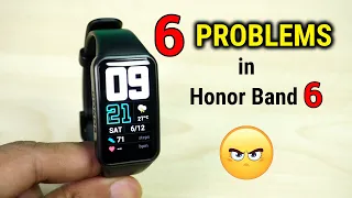 6 BIGGEST Problems with Honor Band 6 | Should you BUY ?