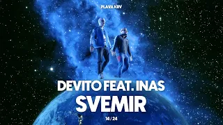 DEVITO - SVEMIR (FEAT. INAS)