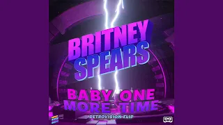 Britney Spears - Baby One More Time (RetroVision Extended Flip) [FREE DOWNLOAD]