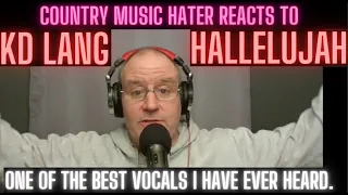 Country Music Hater Reacts to K.D. Lang's Hallelujah