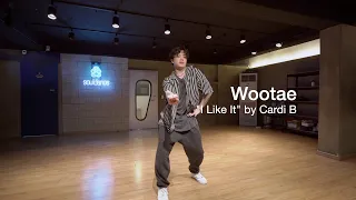 Wootae Choreography — "I Like It" by Cardi B, Bad Bunny & J.Balvin