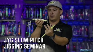 In Depth Slow Pitch Jigging Fishing Seminar with Jorge Polo - Owner of JYG Pro. SPJ 101