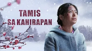 Tagalog Full Christian Movie | "Tamis sa Kahirapan" | The True Testimony of a Christian