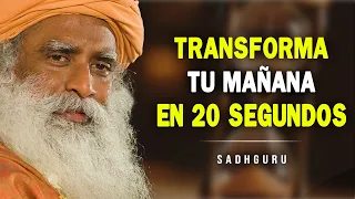 ¡No te pierdas esta oportunidad! Transforma tu Mañana en 20 Segundos con Sadhguru