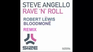 Steve Angello - Rave n' Roll (Robert Lëwis x Bloodmonë 2015 Remix)