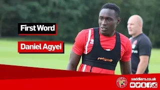 FIRST WORD | Daniel Agyei signs on loan from Premier League side Burnley on Deadline Day