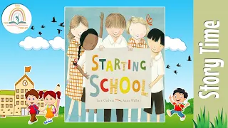 STARTING SCHOOL by Jane Godwin ~ Kids Book Storytime, Kids Book Read Aloud, Bedtime Stories