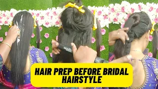 How to prep hair before any bridal hairstyle / hair preparation for bridal hairstyle / wedding look