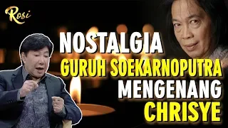 Nostalgia Guruh Soekarnoputra Mengenang Chrisye - ROSI