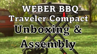 Unboxing and Assembling the New Weber Traveler Compact 2024